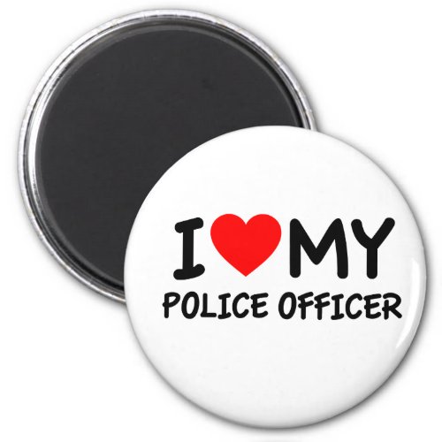 I love my Police Officer Magnet