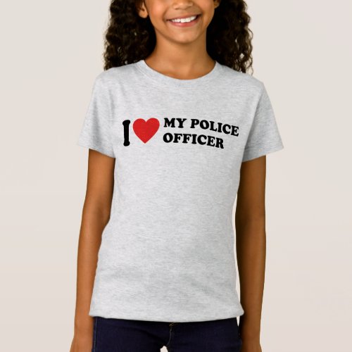 I Love My Police Officer T_Shirt