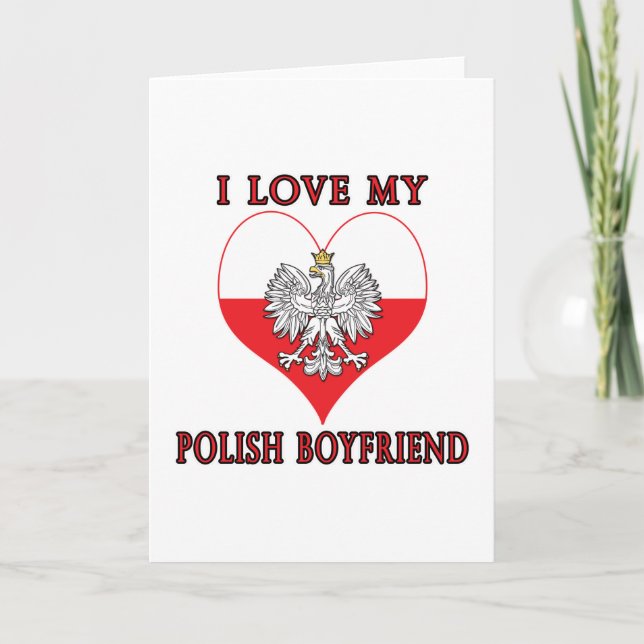 I Love My Polish Boyfriend Card (Front)