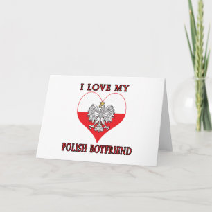 I Love My Polish Boyfriend Card