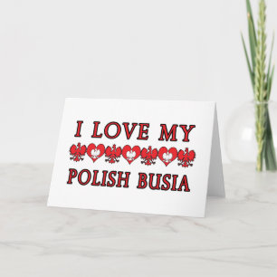 I Love My Polish Busia Card