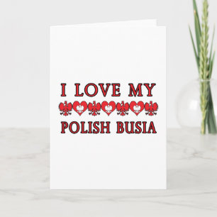 I Love My Polish Busia Card