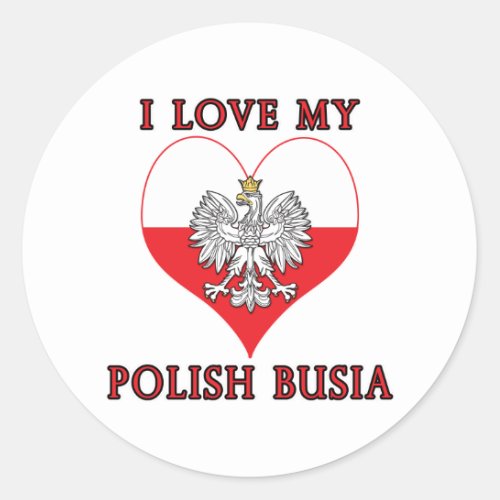I Love My Polish Busia Classic Round Sticker