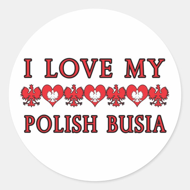 I Love My Polish Busia Classic Round Sticker (Front)