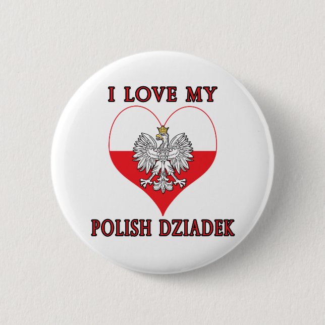 I Love My Polish Dziadek Button (Front)