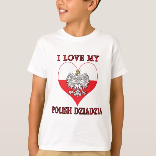 I Love My Polish Dziadzia T_Shirt