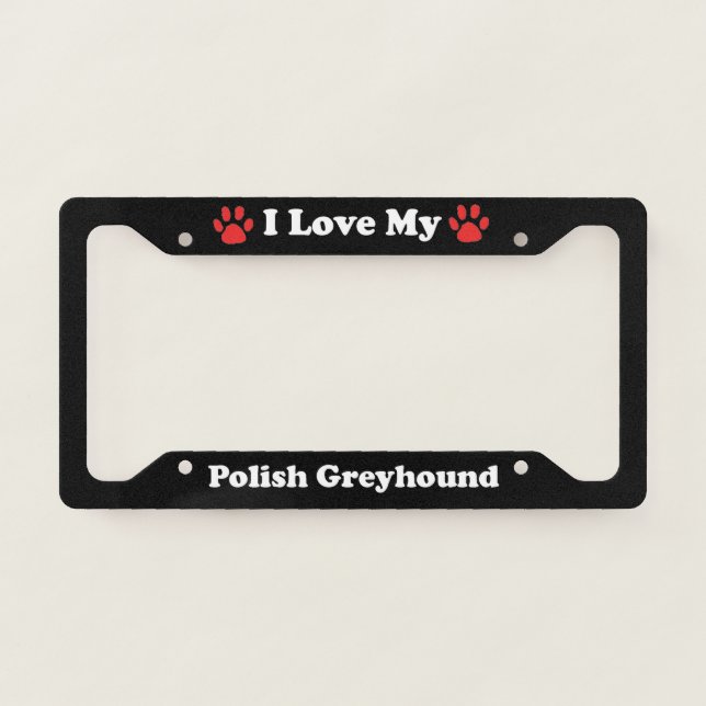 I Love My Polish Greyhound Dog License Plate Frame (Front)