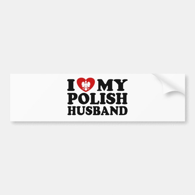 I Love My Polish Husband Bumper Sticker (Front)