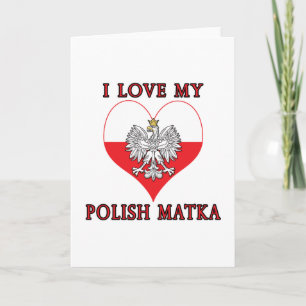 I Love My Polish Matka Card