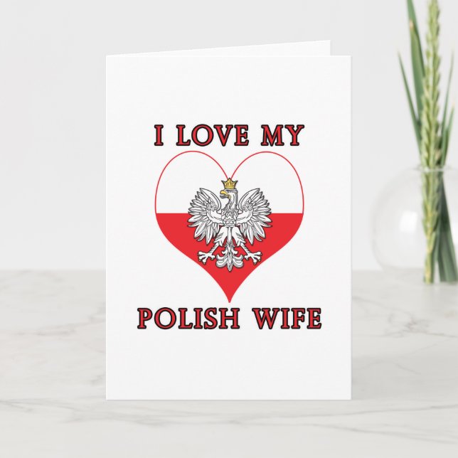 I Love My Polish Wife Card (Front)