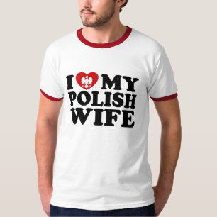 I Love My Polish Wife T-Shirt