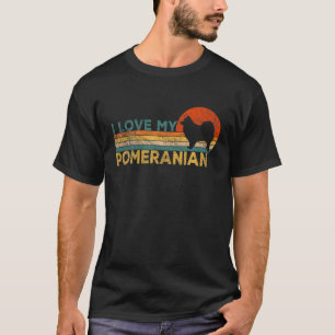 I Love My Pomeranian Dog Owner Pom Mom Pom Dad Ret T-Shirt