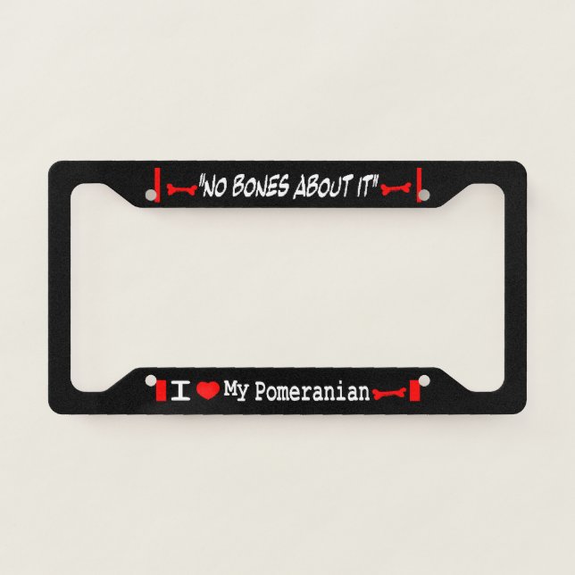 I Love My Pomeranian License Plate Frame (Front)