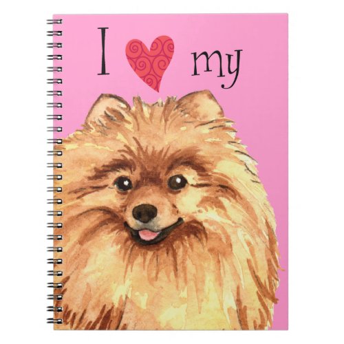 I Love my Pomeranian Notebook