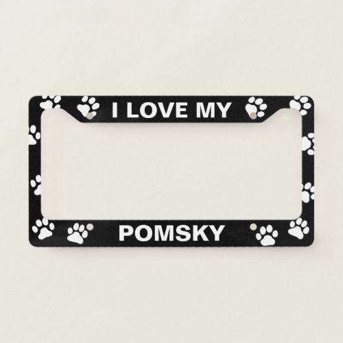 I Love My Pomsky  Black and White  Paw Prints License Plate Frame