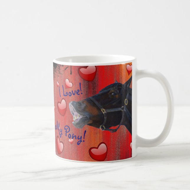 I Love My Pony! Cute Equestrian Coffee Mug (Right)