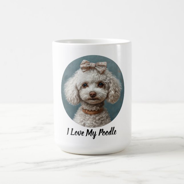 I Love My Poodle Coffee Mug (Center)