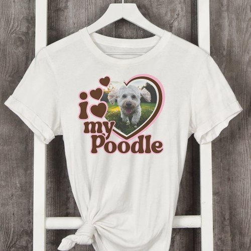 I Love My Poodle Custom Pink Heart Photo  T_Shirt