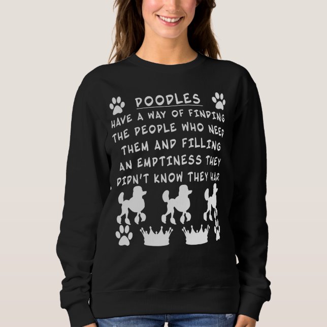 i love my poodle dog             sweatshirt (Front)