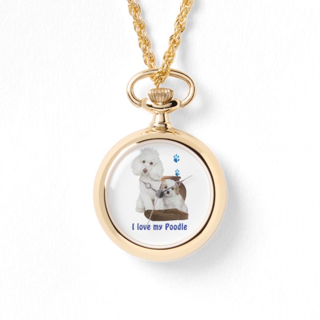 I love my Poodle Watch (Front)