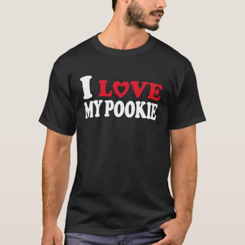 I Love My Pookie T_Shirt