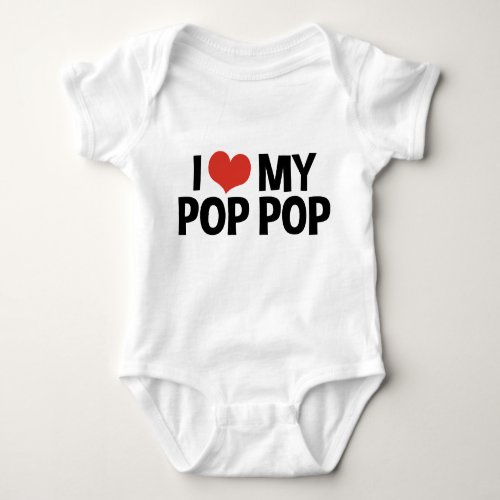 I Love My Pop Pop Baby Bodysuit