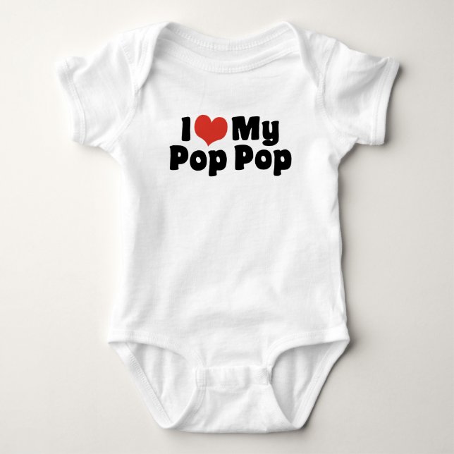 I Love My Pop Pop Baby Bodysuit (Front)