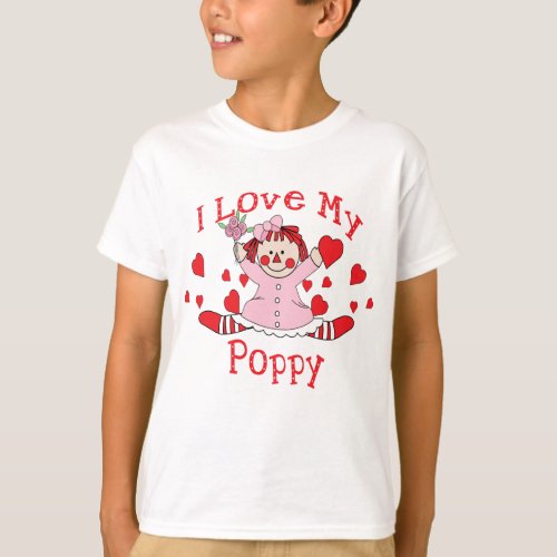 I love My Poppy Rag Doll  Hearts T_Shirt