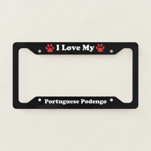 I Love My Portuguese Podengo Dog License Plate Frame (Front)