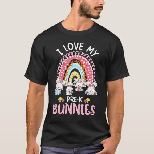 I Love My Pre K Bunnies Rainbow Easter Teacher T_Shirt