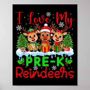 I Love My Pre-k Reindeers Christmas Teacher Studen Poster