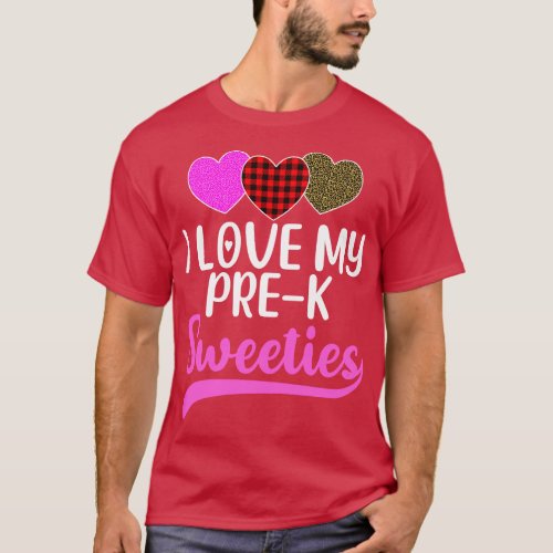 I Love My PreK Sweeties Hearts Valentines Day Teac T_Shirt