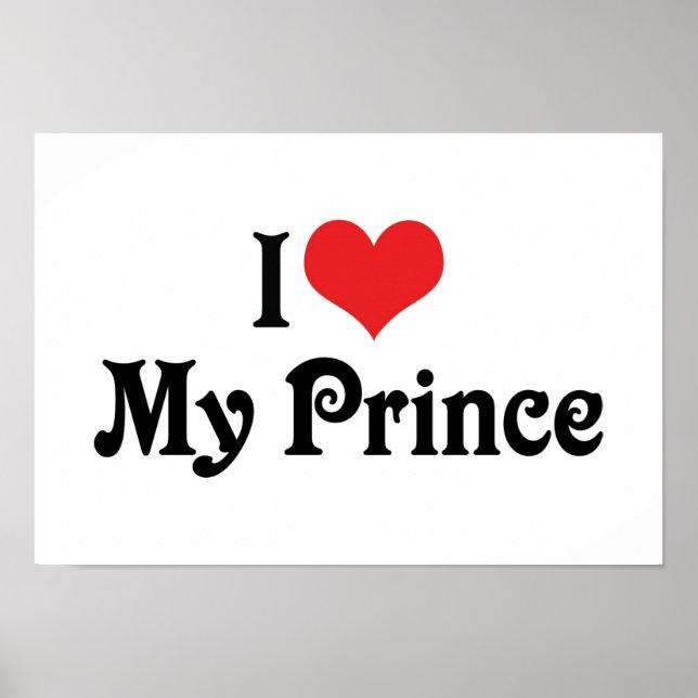 I Love My Prince Poster (Front)