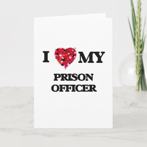 I love my Prison Officer Card