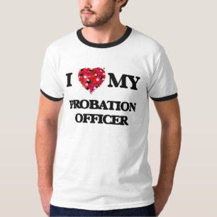 I love my Probation Officer T-Shirt