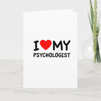 I love my psychologist card