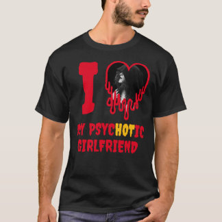 I Love My PsycHOTic Girlfriend Red Heart Photo T-Shirt