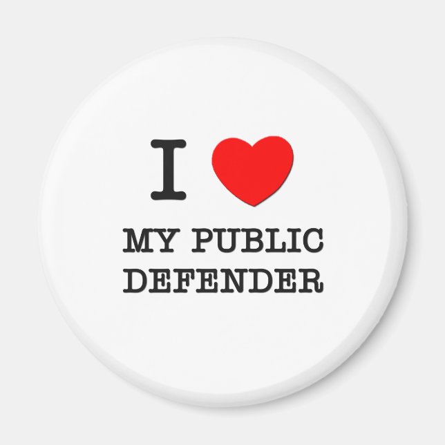 I Love My Public Defender Magnet (Front)