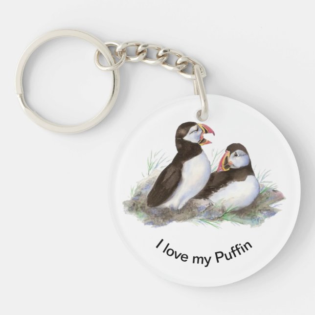 I love my Puffin Fun Quote Puffin Bird Art Keychain (Front)