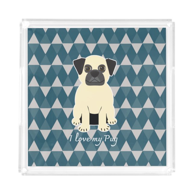 I love my Pug, Blue diamonds pattern Acrylic Tray (Front)