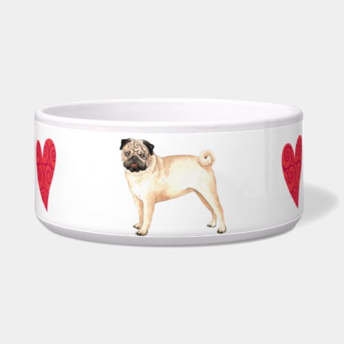 I Love my Pug Bowl