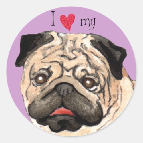 I Love my Pug Classic Round Sticker