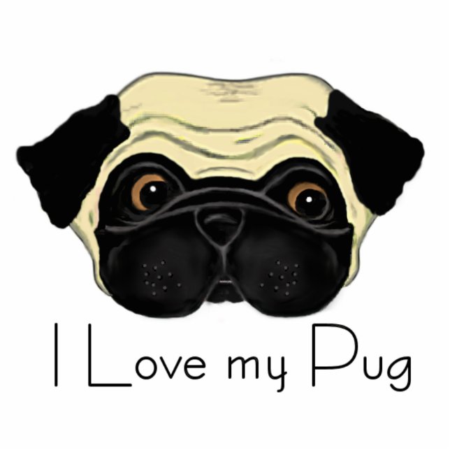 I Love My Pug Cute Pug and Love Quote Statuette (Front)