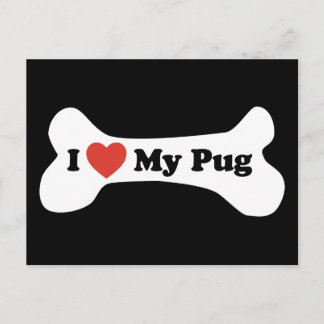 I Love My Pug - Dog Bone Postcard