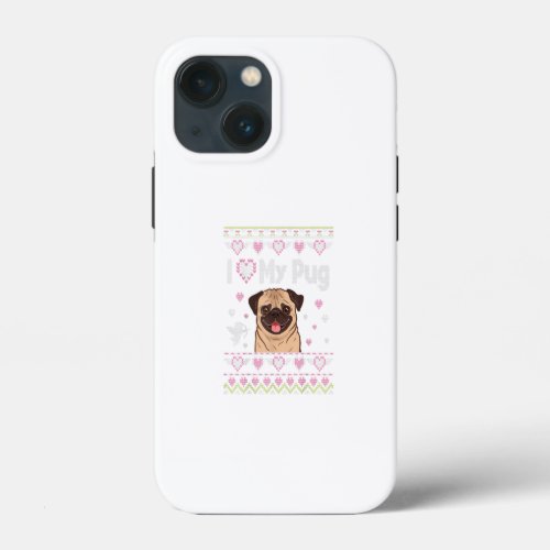 I Love My Pug Dog Ugly Sweater Happy Valentine Day iPhone 13 Mini Case