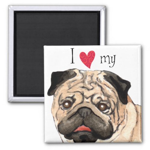 I Love my Pug Magnet