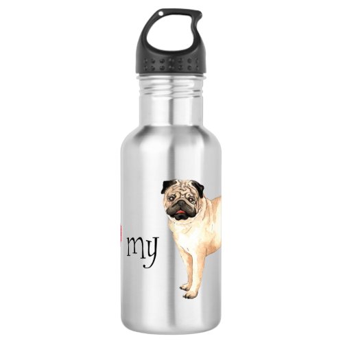 I Love my Pug Stainless Steel Water Bottle