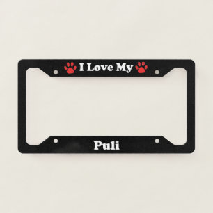I Love My Puli Dog License Plate Frame