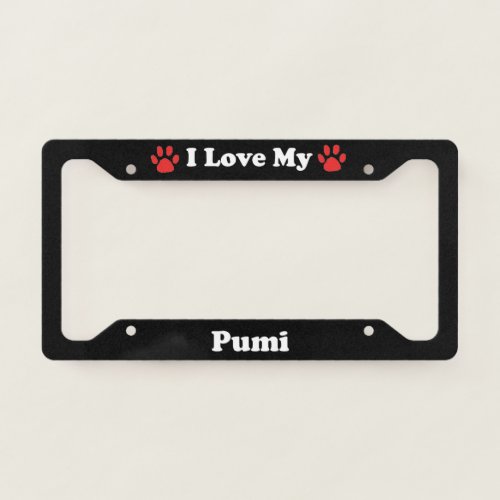I Love My Pumi Dog License Plate Frame