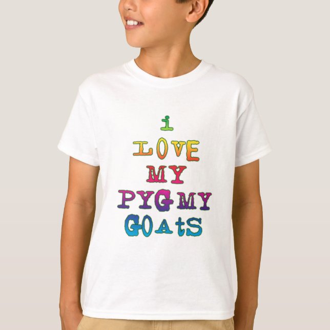 I Love My Pygmy Goats T-Shirt (Front)